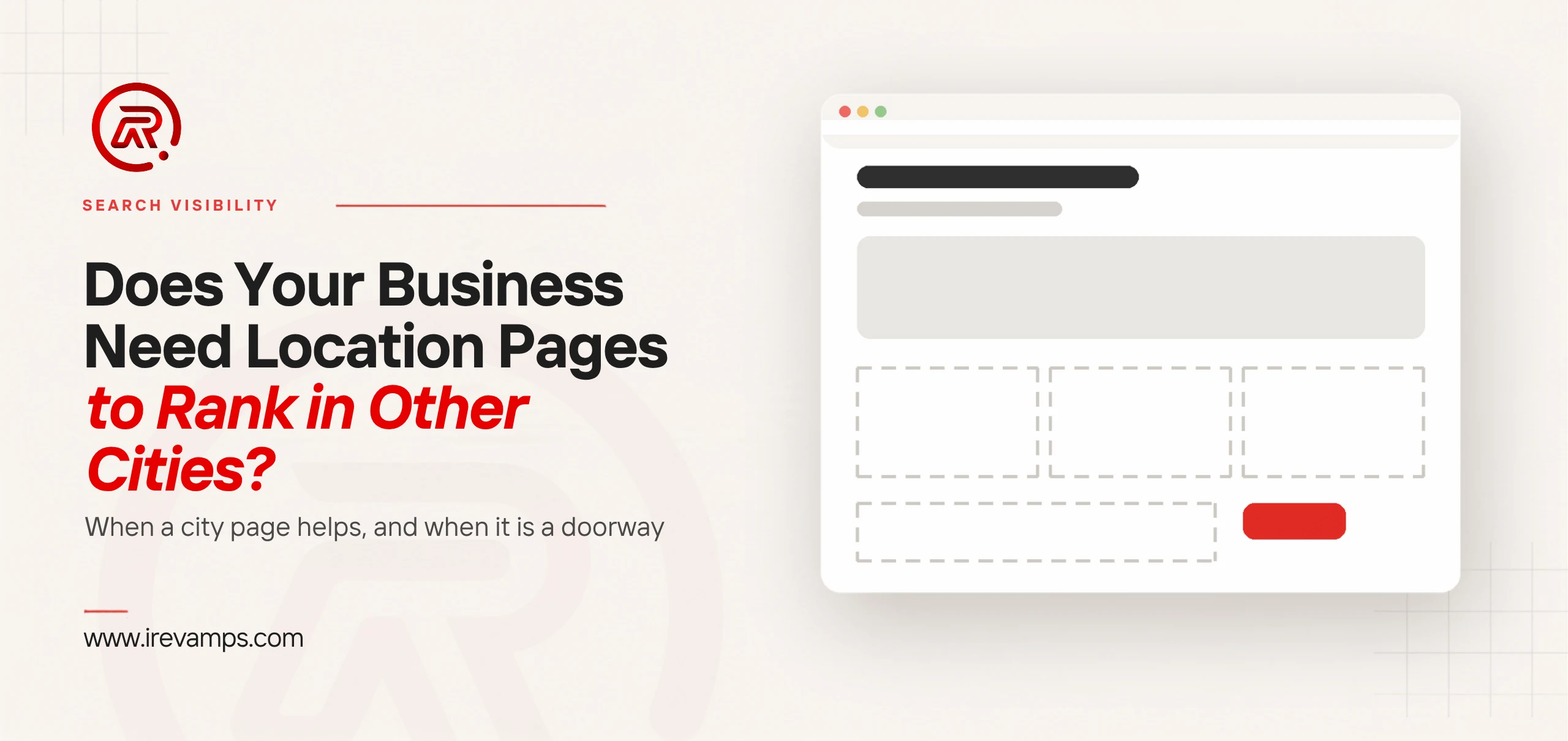 Location pages SEO: title card beside a flat illustration of a browser window with a dark heading bar and a grey banner, three empty dashed outlines where the content sections should be, a dashed empty strip and a single scarlet button