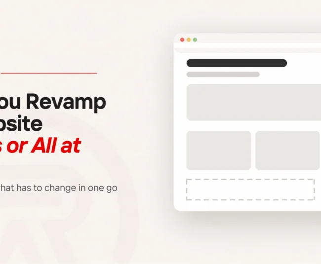 Phased website revamp: title card beside a flat illustration of a browser window with a finished header and banner, two content blocks filled in, and one block and a lower strip still dashed outlines
