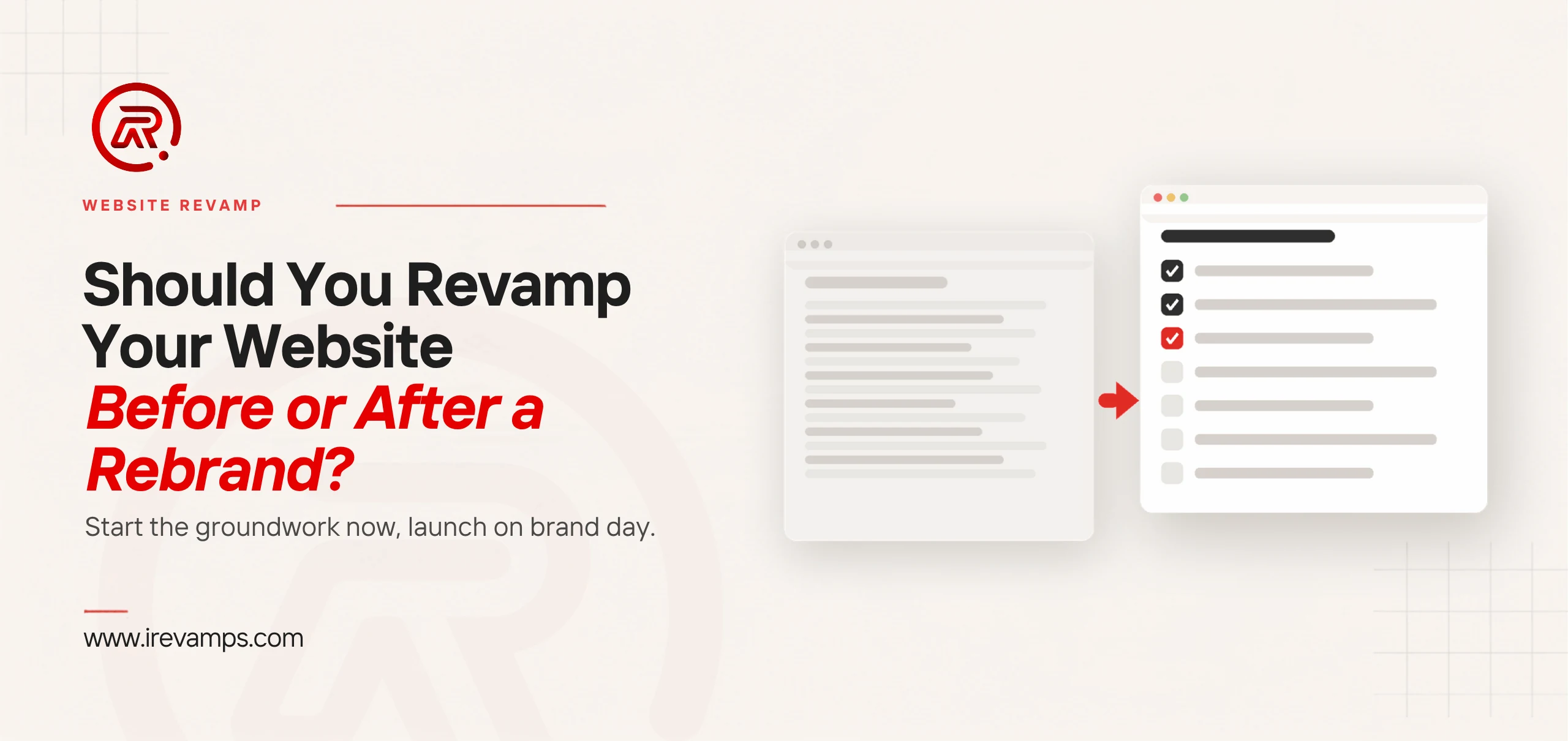 Rebrand website revamp: title card beside a flat illustration of a faded browser window of grey text lines, joined by a scarlet arrow to a white browser window holding a checklist with the first two items ticked in black and the third ticked in scarlet