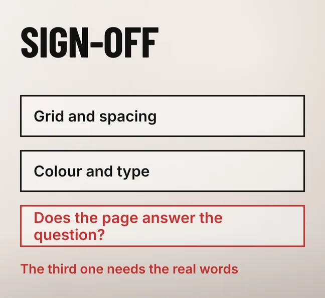 What Content Should You Prepare Before a Website Revamp Starts? 4 A diagram headed SIGN-OFF with three black-outlined rows reading Grid and spacing, Colour and type, and a third scarlet row reading Does the page answer the question, under a scarlet line reading The third one needs the real words